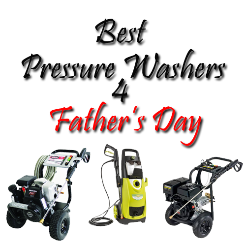 Best Pressure Washer for Father’s Day